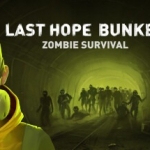 最后的希望地堡：僵尸生存 /Last Hope Bunker: Zombie Survival